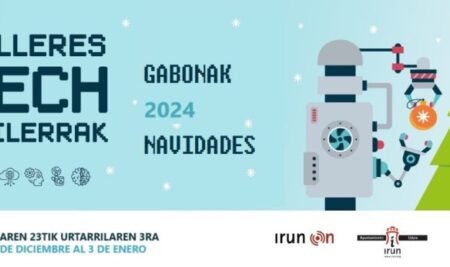 Tech Irun GABONAK/NAVIDAD 2024. Talleres